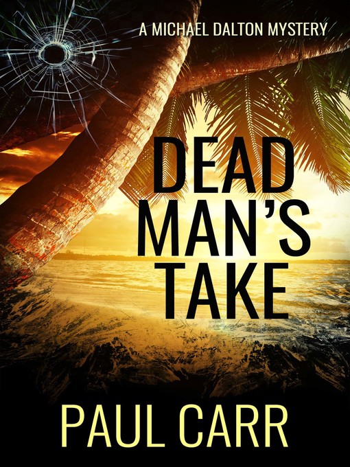 Title details for Dead Man's Take by Paul Carr - Available